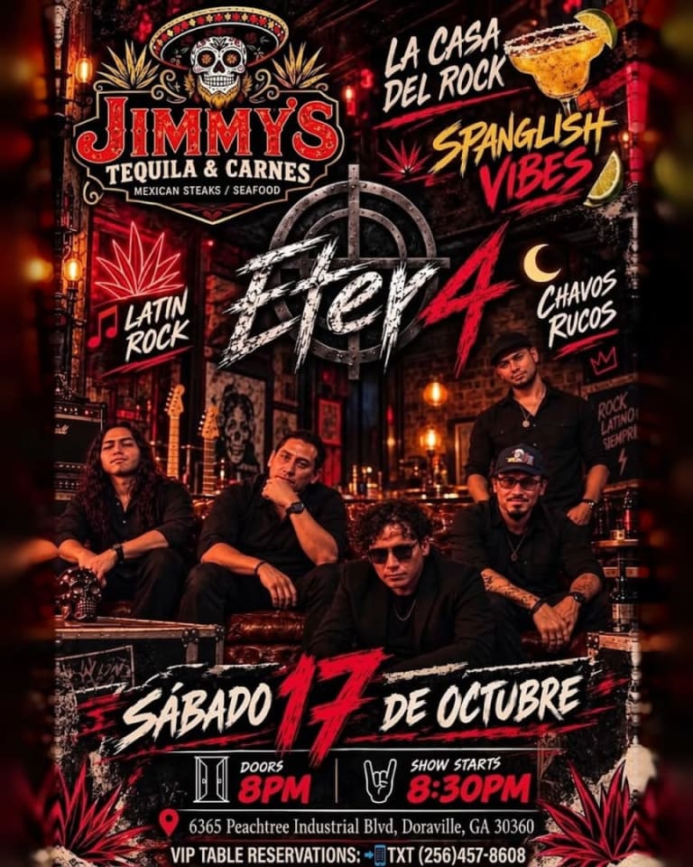 Event - Eter4 regresa a Jimmys Tequila  - Doraville,, Georgia - October 17, 2026 | concert tickets