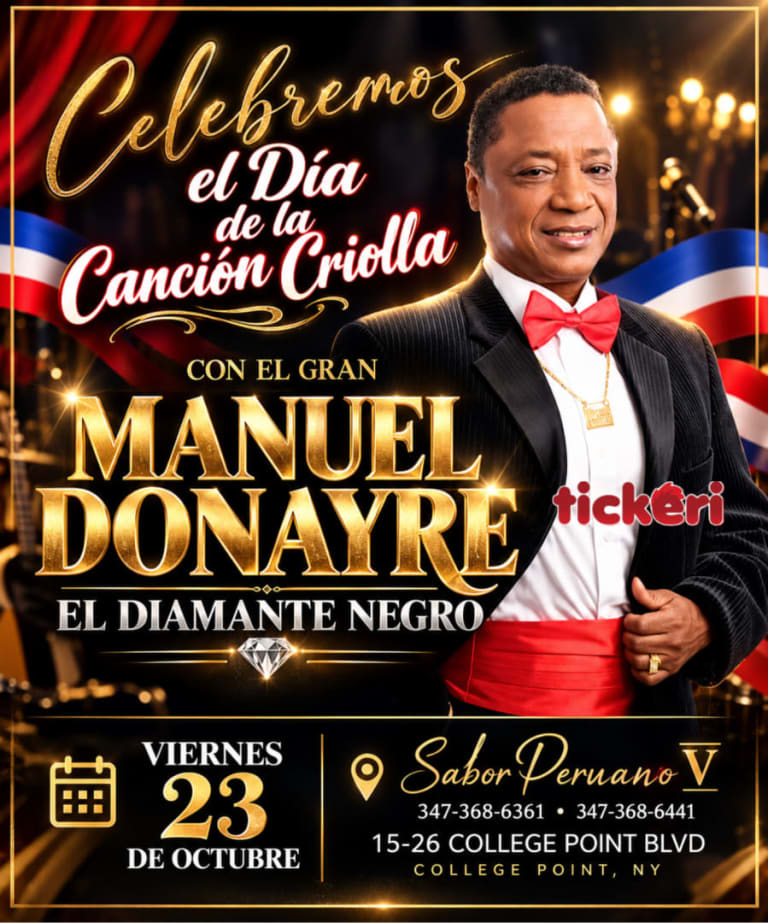 Event - Manuel donayre (EL DIAMANTE NEGRO)-Celebrando el dia de la cancion criolla (COLLEGE POINT ) - new york, New York - October 23, 2026 | concert tickets