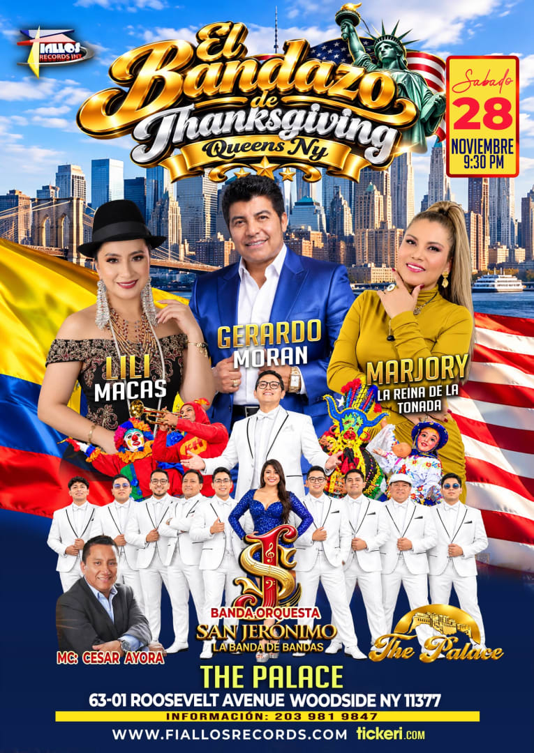 Event - QUEENS NY l LLEGA GERARDO MORAN YS US ORQUESTA ,LA BANDA ORQUESTA "SAN JERONIMO" LA BANDA DE BANDAS - MARJORY-LILI MACAS (EN CONCIERTO) - Queens, New York - November 28, 2026 | concert tickets