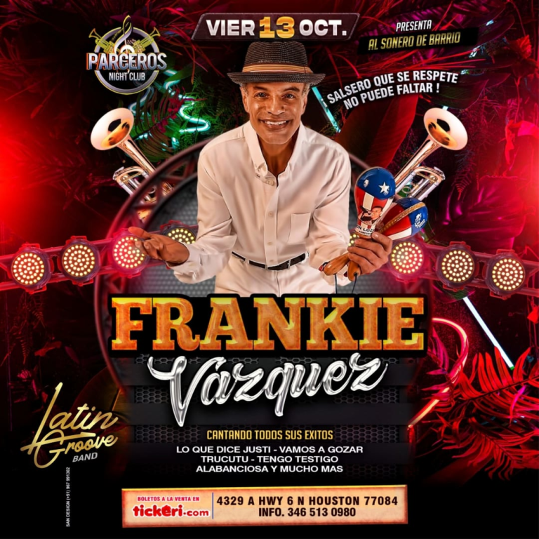 Event - Frankie Vázquez El Sonero del Barrio - Houston, Texas - 13 de octubre de 2023 | concert tickets