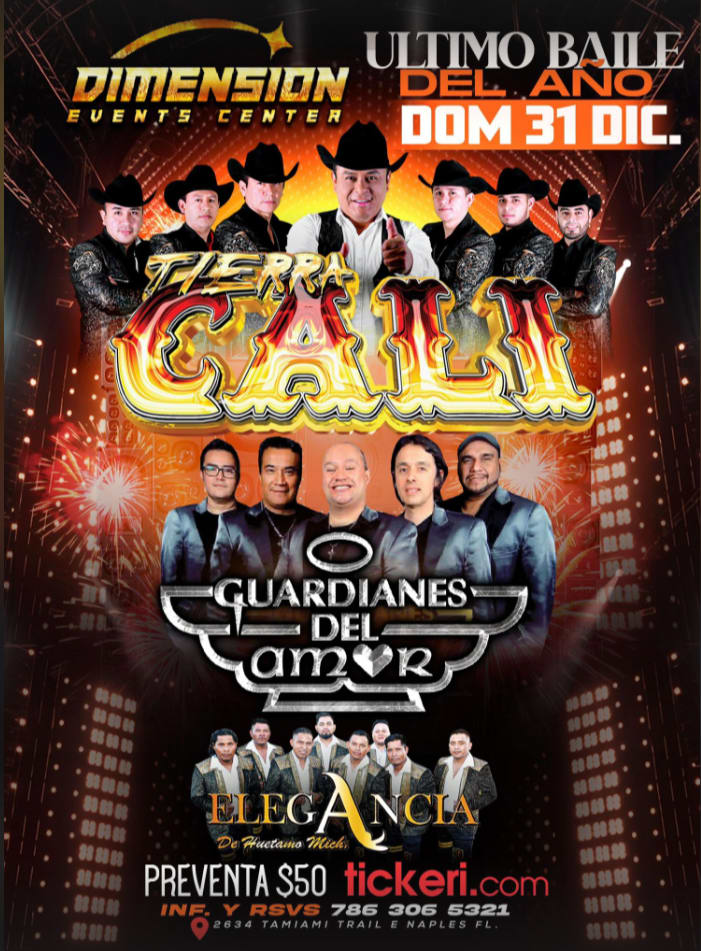 Event - TIERRA CALI , GUARDIANES DEL AMOR , ELEGANCIA DE HUETAMO MICH EN VIVO ! - Naples, Florida - December 31, 2023 | concert tickets