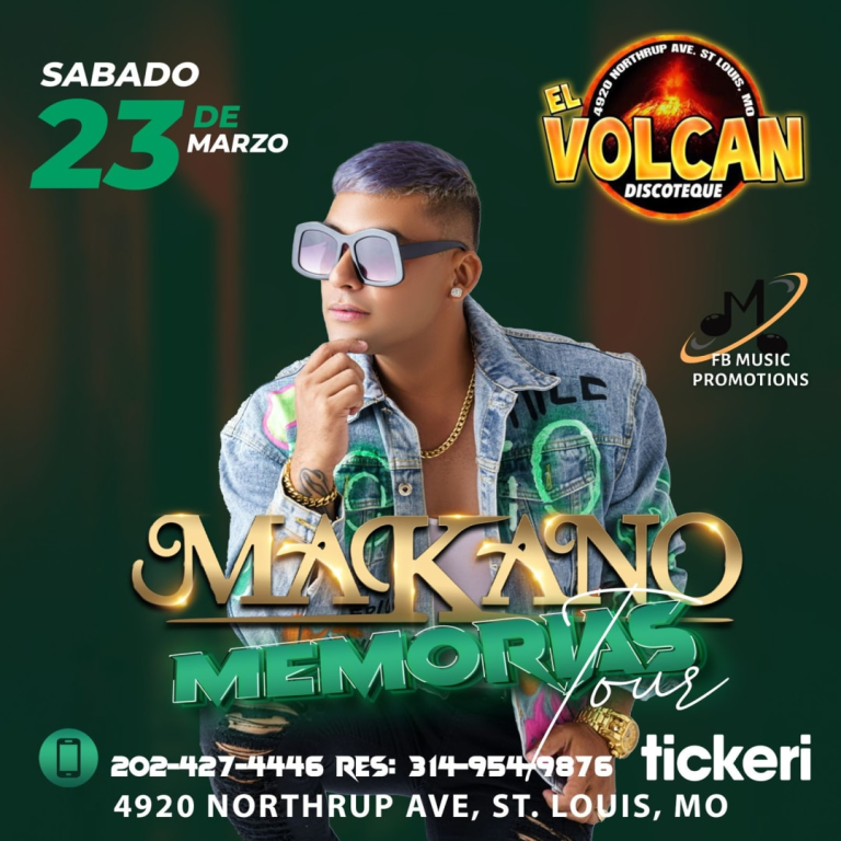 Event - Makano en El Volcan Night Club de St. Louis, MO - St. Louis, Missouri - March 23, 2024 | concert tickets