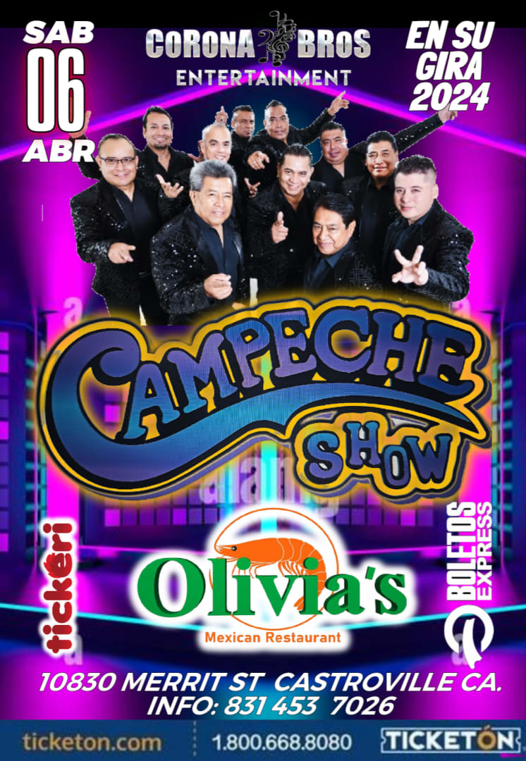 Event - CAMPECHE SHOW / OLIVIAS/ CASTROVILLE  CA  - Castroville, California - 6 de abril de 2024 | concert tickets