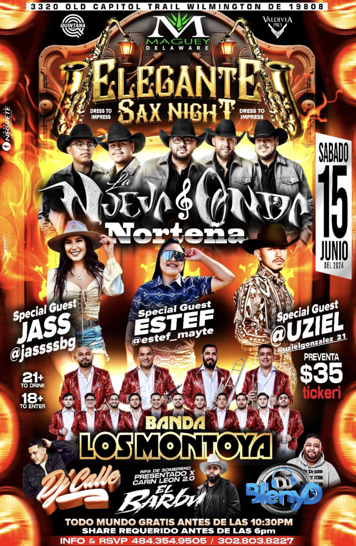 Event - ELEGANTE SAX NIGHT CON LA ONDA NORTEÑA BANDA LOS MONTOYA - JASS UZIEL Y ESTEF! - Wilmington, Delaware - June 15, 2024 | concert tickets