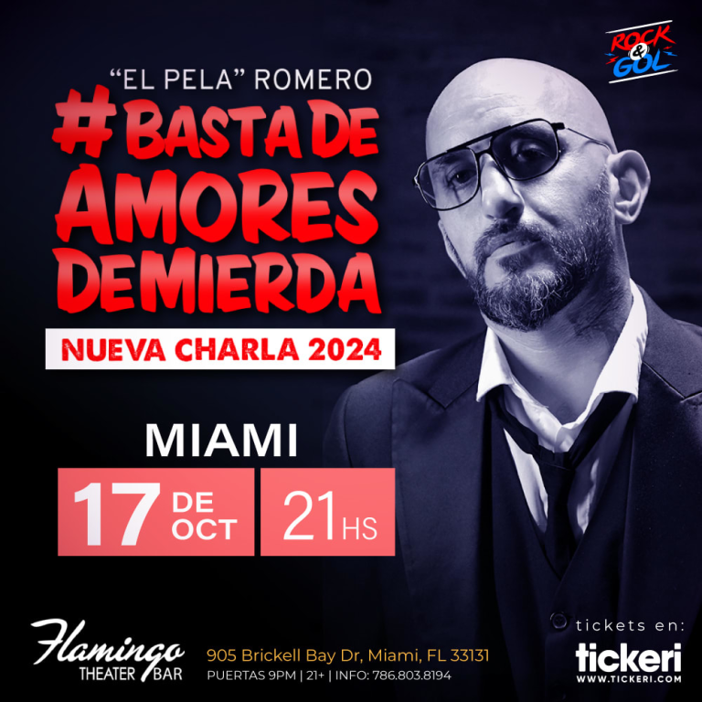 Event - EL PELA ROMERO en BASTA DE AMORES DE MIERDA !!  - Miami, Florida - 17 de octubre de 2024 | concert tickets