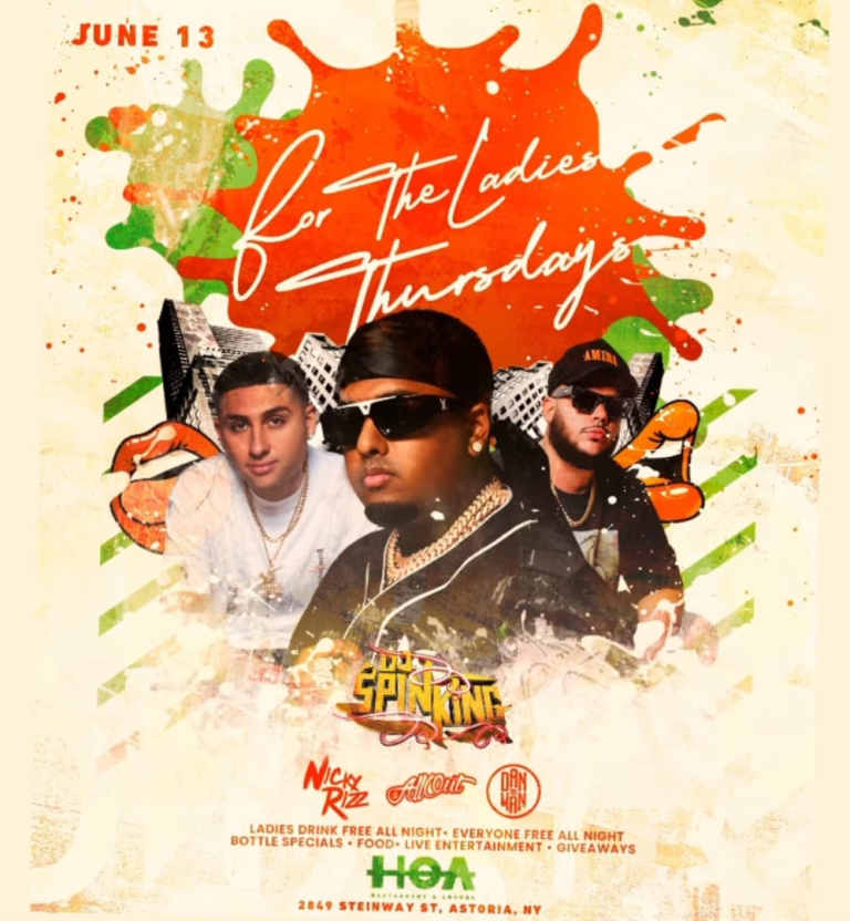Event - For The Ladies Thursdays DJ Spinking Live At HOA - Queens, New York - June 13, 2024 | concert tickets