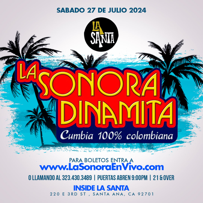 Event - LA SONORA DINAMITA en La Santa de Orange County! - Santa Ana, California - July 27, 2024 | concert tickets