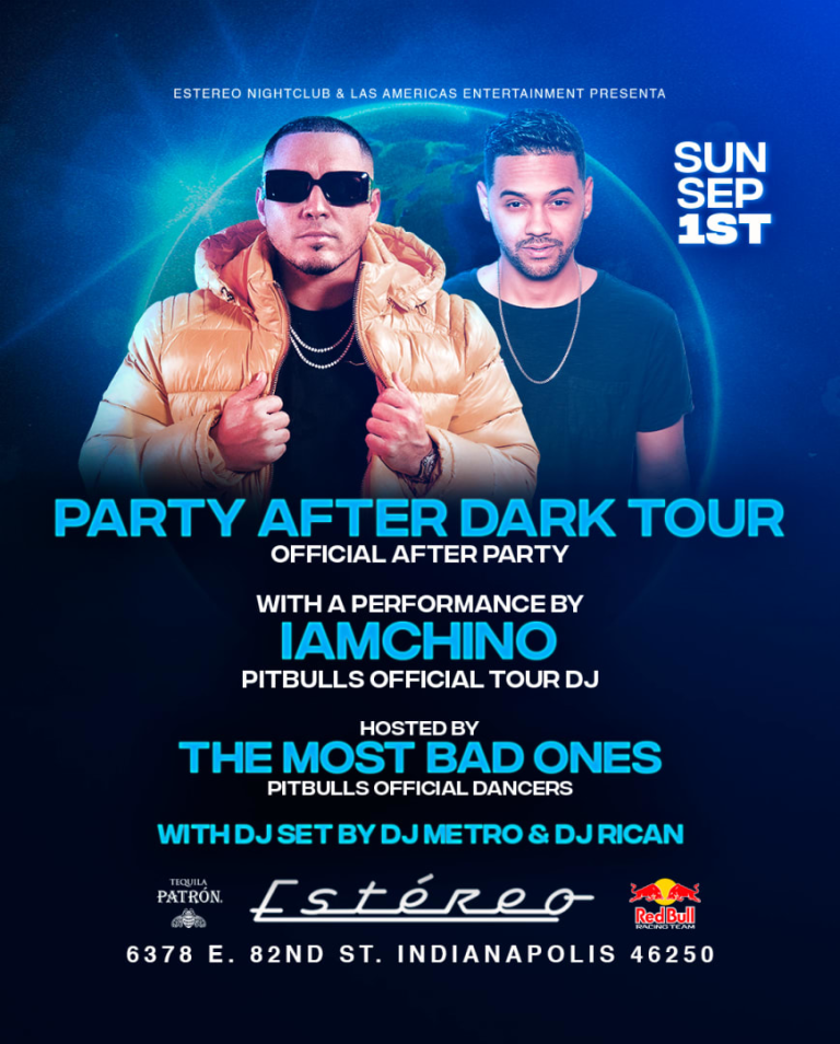 Event - After Dark | Pitbull Official After Party with Iamchino (Pitbull's Official Dj) | Dj Metro (Pitbull's Globalization SiriusXM) Dj Rican (Indy) Dj LED (Indy) and The Baddest Ones (Offical Dancers) Sunday,Sept 1 - Indianapolis, Indiana - September 1, 2024 | concert tickets