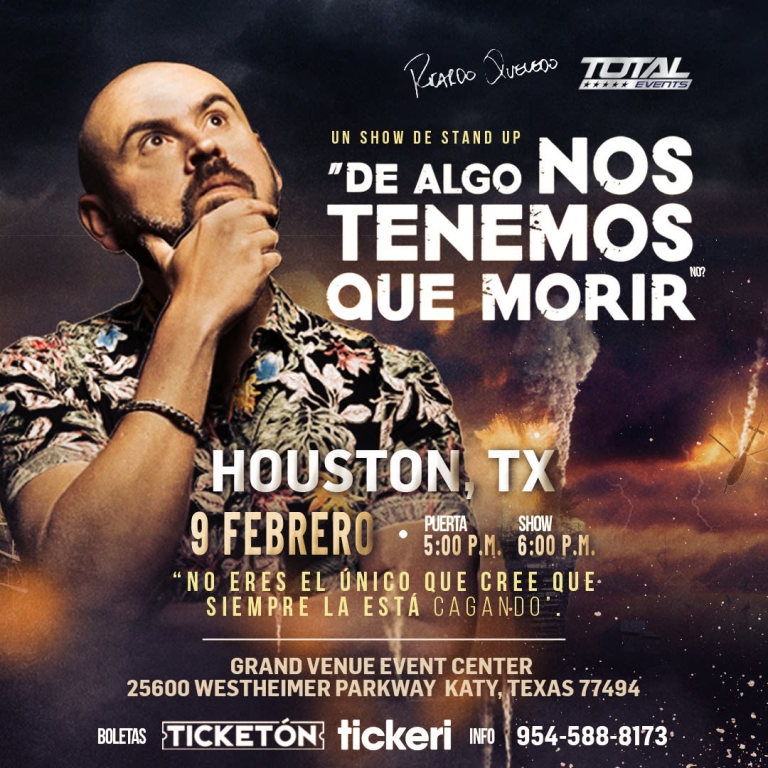 Event - RICARDO QUEVEDO - DE ALGO NOS TENEMOS QUE MORIR - STAND UP SHOW !!! - Katy, Texas - February 9, 2025 | concert tickets