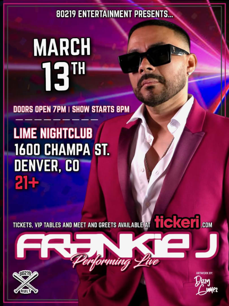 Event - FRANKIE J LIVE AT LIME NIGHT CLUB - Denver, Colorado - March 13, 2025 | concert tickets