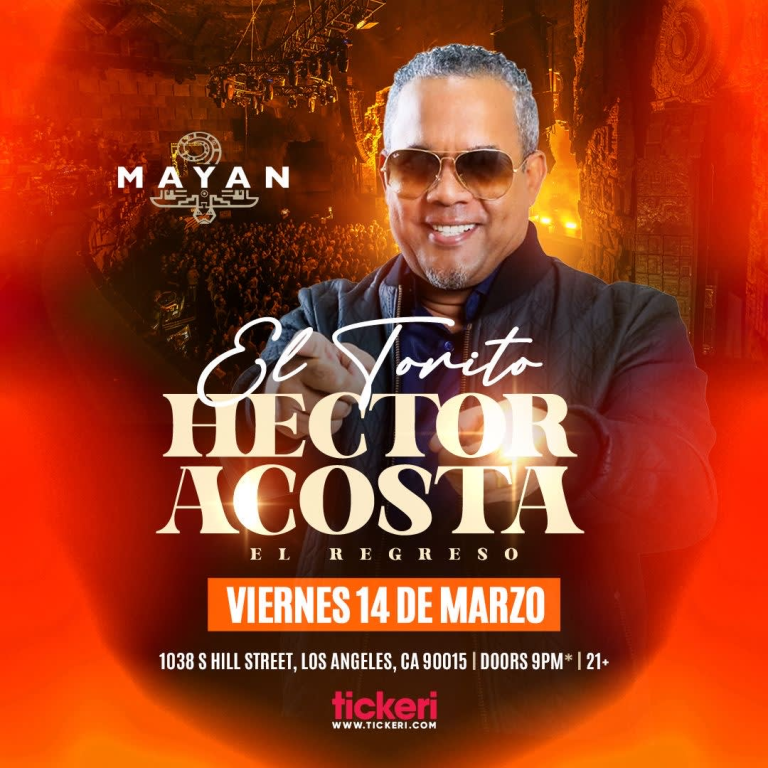 Event - Hector Acosta El Torito en Los Angeles - Los Angeles, California - March 14, 2025 | concert tickets