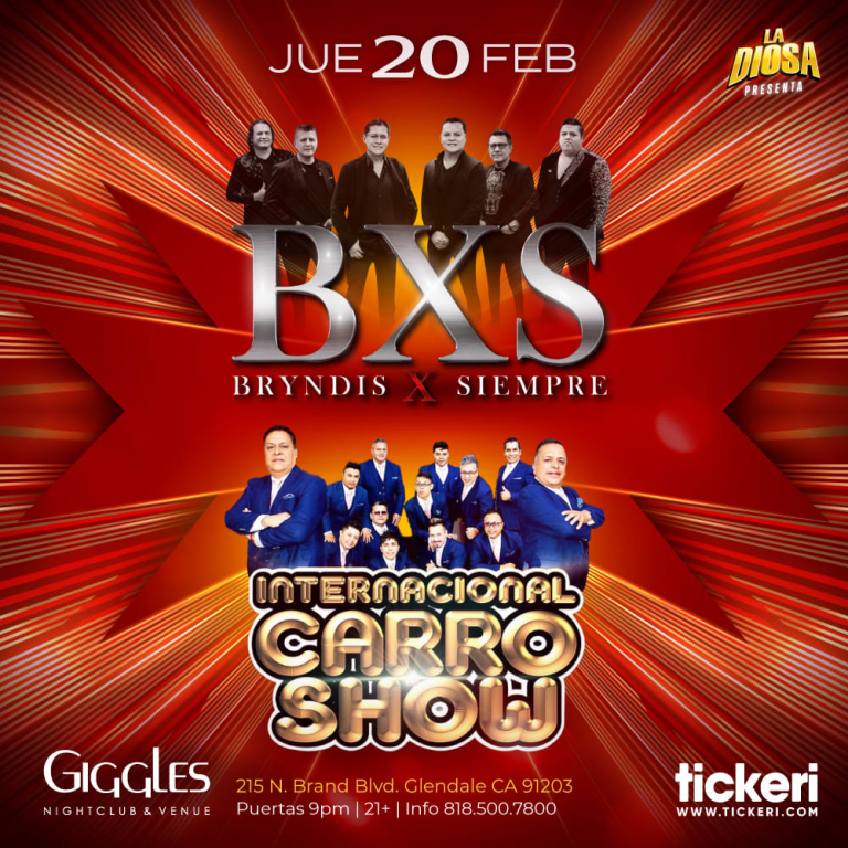 Event - BXS BRYNDIS X SIEMPRE Y CARRO SHOW EN LOS ANGELES - Glendale, California - February 20, 2025 | concert tickets