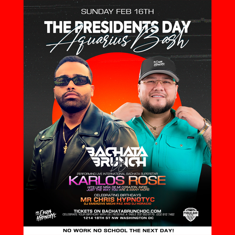 Event - BACHATA BRUNCH DC - KARLOS ROSE PERFORMING LIVE - MR CHRIS HYPNOTYC PRESIDENTS WEEKEND BASH!  - Washington, District Of Columbia - February 16, 2025 | concert tickets