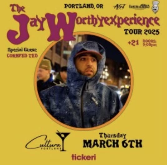 Event - THE JAY WORTHY EXPERIENCE LIVE AT OREGON - Portland, Oregon - 6 de marzo de 2025 | concert tickets