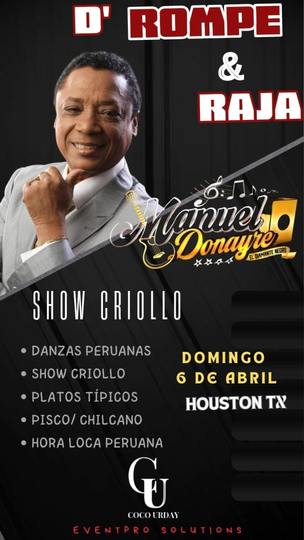 Event - MANUEL DONAYRE / Peña Criolla D' Rompe y Raja  - Houston, Texas - April 6, 2025 | concert tickets