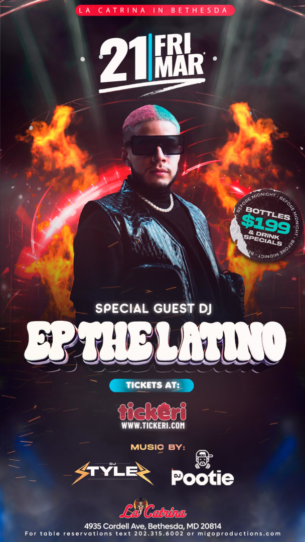 Event - LADIES NIGHT FT EP THE LATINO - Bethesda, Maryland - March 21, 2025 | concert tickets