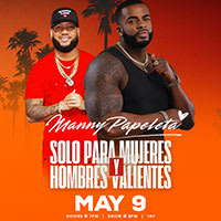 Event - EEG Live Presents Manny Papeleta in Solo Para Mujeres & Hombres Valientes !!! - Dania Beach, Florida - May 9, 2025 | concert tickets