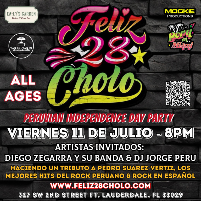 Event - FELIZ 28 CHOLO - PERUVIAN INDEPENDENCE DAY PARTY - ALL AGES - Fort Lauderdale, Florida - July 11, 2025 | concert tickets