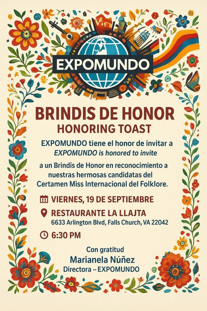 Event - Brindis de Honor a las candidatas del Certamen Miss Internacional del Folklore - Falls Church, Virginia - 19 de septiembre de 2025 | concert tickets