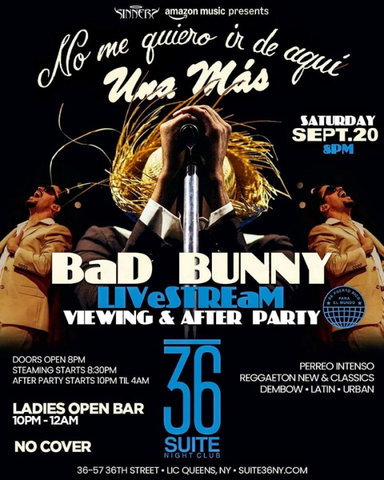 Event - No Me Quiero ir de Aquí – Bad Bunny Live Stream & After Party at Suite 36 - Queens, New York - September 20, 2025 | concert tickets