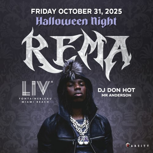Event - Halloween Party Rema Live At LIV - Miami Beach, Florida - October 31, 2025 | concert tickets