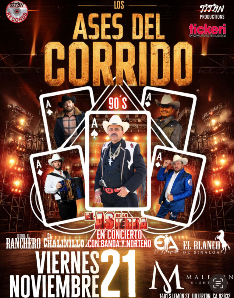 Event - Los Ases del Corrido – El As de la Sierra, El Chalilinillo, El Ranchero, El Narquillo y El Blanco de Sinaloa en Malecón Night Club Fullerton CA - Fullerton, California - November 21, 2025 | concert tickets