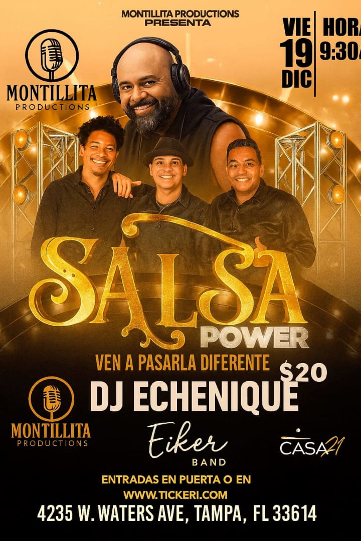 Event - SALSA POWER   VEN A PASARLA DIFERENTE   DJ ECHENIQUE - EIKER BAND LIVE! - Tampa, Florida - 19 de diciembre de 2025 | concert tickets