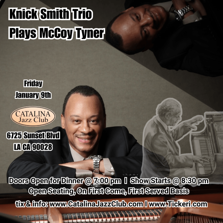 Event - Knick Smith Trio Plays McCoy Tyner - Los Angeles, California - January 9, 2026 | concert tickets