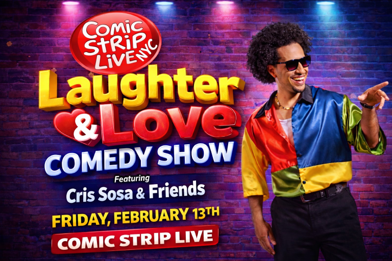 Event - Laughter & Love Comedy Show @ Comic Strip Live - New York, New York - February 13, 2026 | concert tickets