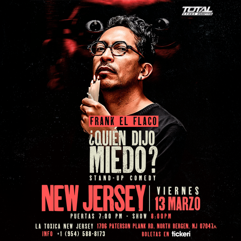 Event - Frank EL FLACO- QUIEN DIJO MIEDO? - NEW JERSEY  - North Bergen, New Jersey - March 13, 2026 | concert tickets