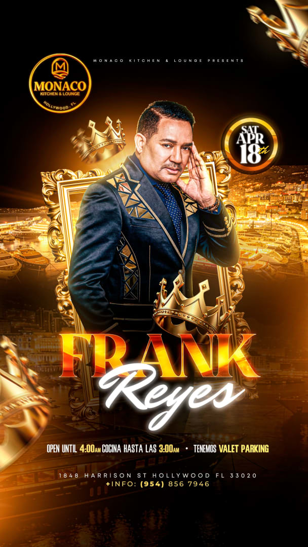Event - 👑 FRANK REYES EN VIVO 👑 📍 Monaco Kitchen & Lounge – Hollywood, FL - Hollywood, FL - sáb, 18 de abril de 2026} | concert tickets