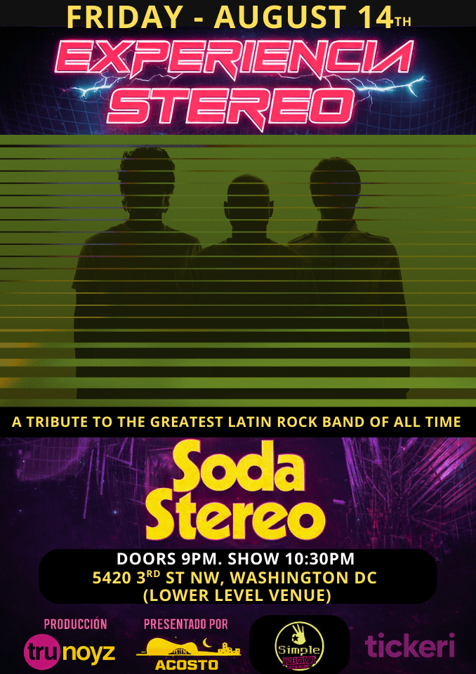 Event - Tribute to SODA STEREO- La Experiencia Stereo-Washington Dc (Simple Bar Underground) - Washington, WA - Fri, August 14, 2026} | concert tickets