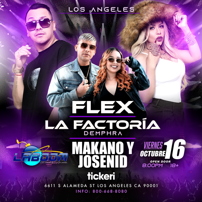 Event - Flex & Makano & Demphra de La Factoría & Josenid en concierto en Los Angeles - Los Angeles, CA - vie, 16 de octubre de 2026} | concert tickets
