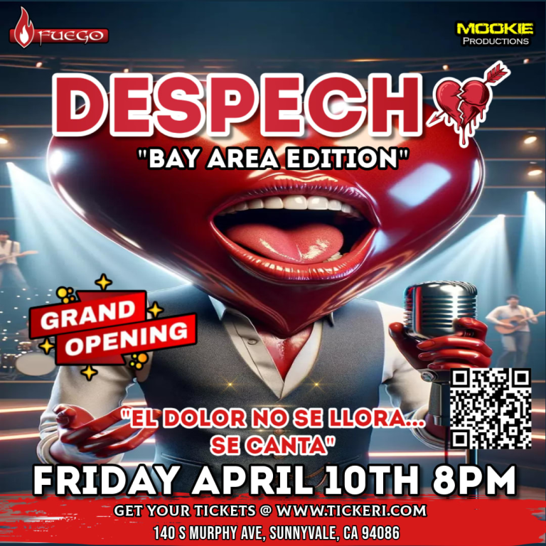 Event - DESPECHO - Bay Area Edition @ Club Fuego - Sunnyvale (Grand Opening) - Sunnyvale, CA - vie, 10 de abril de 2026} | concert tickets