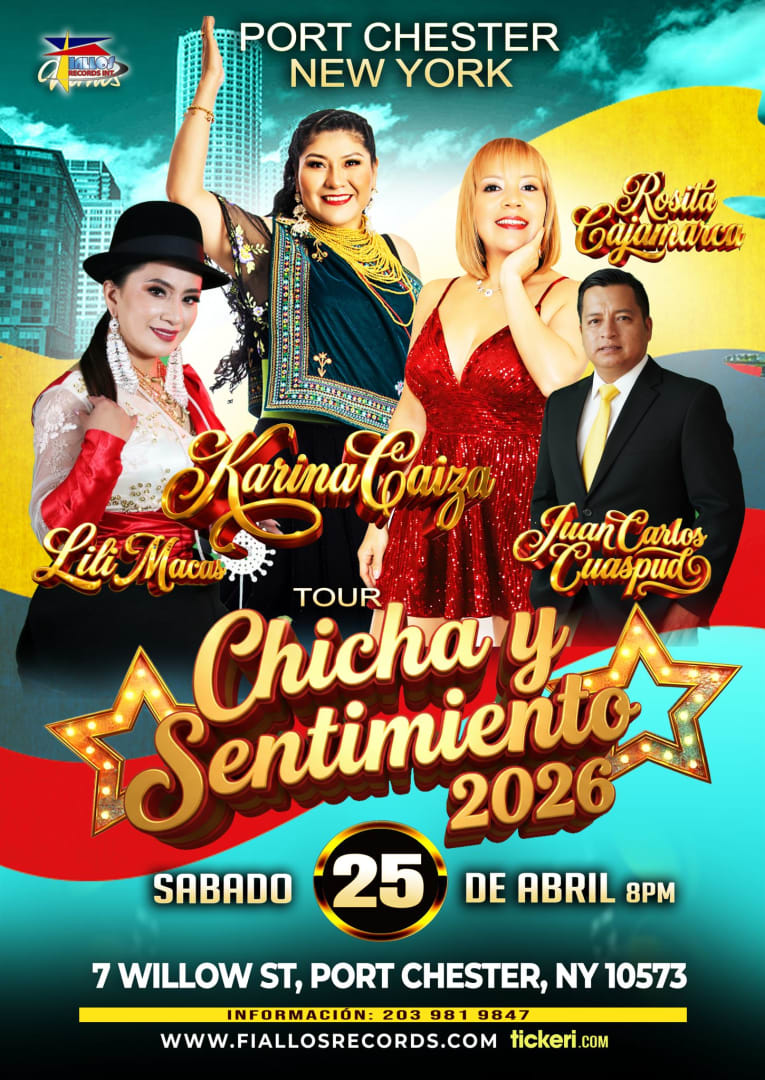 Event -  KARINA CAIZA, ROSITA CAJAMARCA, LILI MACAS, JUAN CARLOS CUASPUD | Port Chester - Port Chester, NY - sáb, 25 de abril de 2026} | concert tickets
