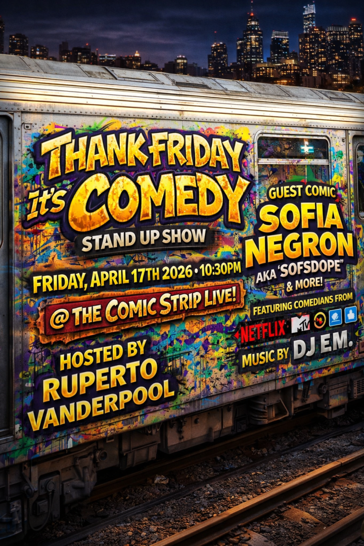 Event - THANK COMEDY ITS FRIDAY STAND UP SHOW- LATE NIGHT 4/17/26 - New York, NY - vie, 17 de abril de 2026} | concert tickets