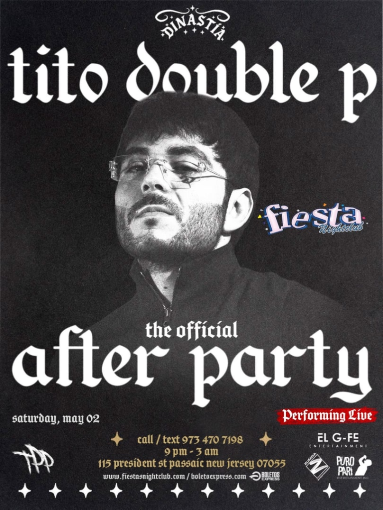 Event - TITO DOBLE P THE OFFICIAL AFTER PARTY - Passaic, NJ - sáb, 2 de mayo de 2026} | concert tickets