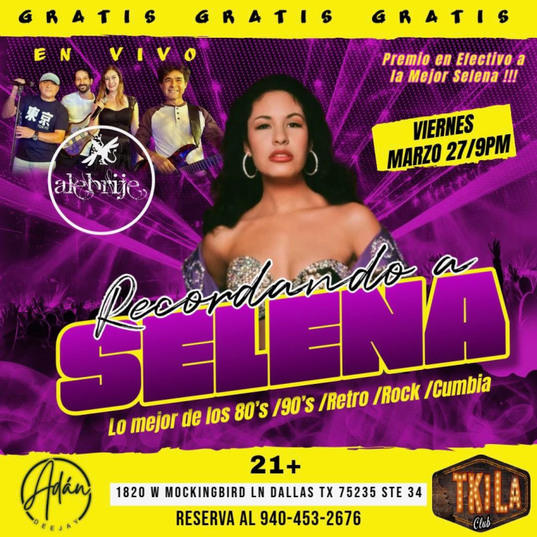 Event - 🎤🔥 SELENA Y LO MEJOR DE LOS 80s, 90s – RETRO ROCK Y CUMBIA EN VIVO 🔥Viernes, Marzo 27 | TKILA Night Club - Dallas, Texas - March 27, 2026 | concert tickets