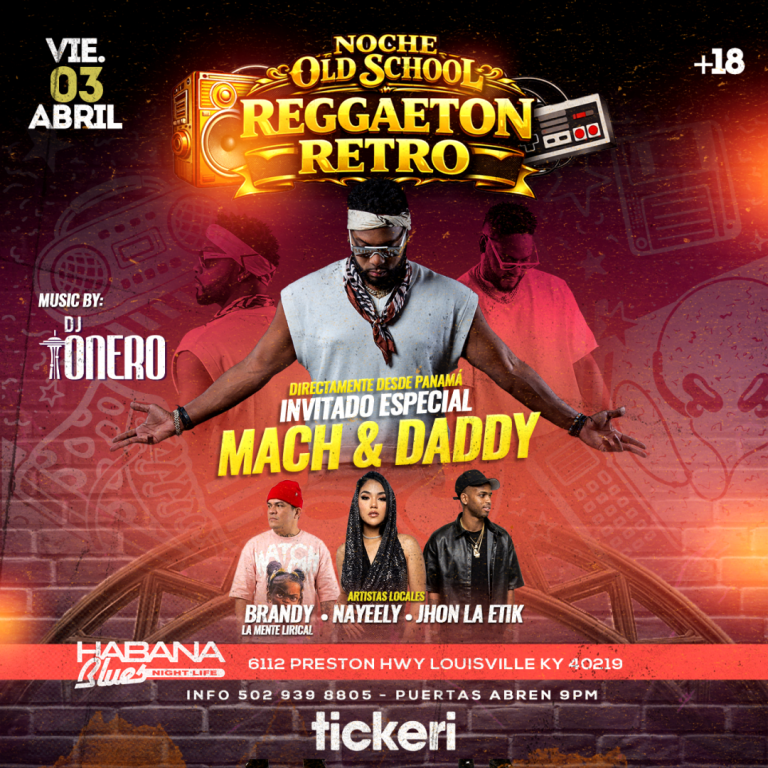 Event - Reggaeton Retro con Mach & Daddy - Dj Tonero  en Louisville  - Louisville, Kentucky - April 3, 2026 | concert tickets