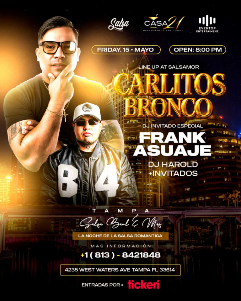 Event - CARLITOS BRONCO EN VIVO  JUNTO A FRANK ASUAJE - DJ HAROLD - Tampa, Florida - May 15, 2026 | concert tickets