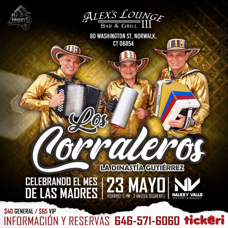 Event - CELEBRA EL MES DE LAS MADRES EN CON LOS ORIGINALES CORRALEROS DE MAJAGUAL EN ALEX'S LOUNGE EN NORWALK CT - Norwalk, Connecticut - May 23, 2026 | concert tickets