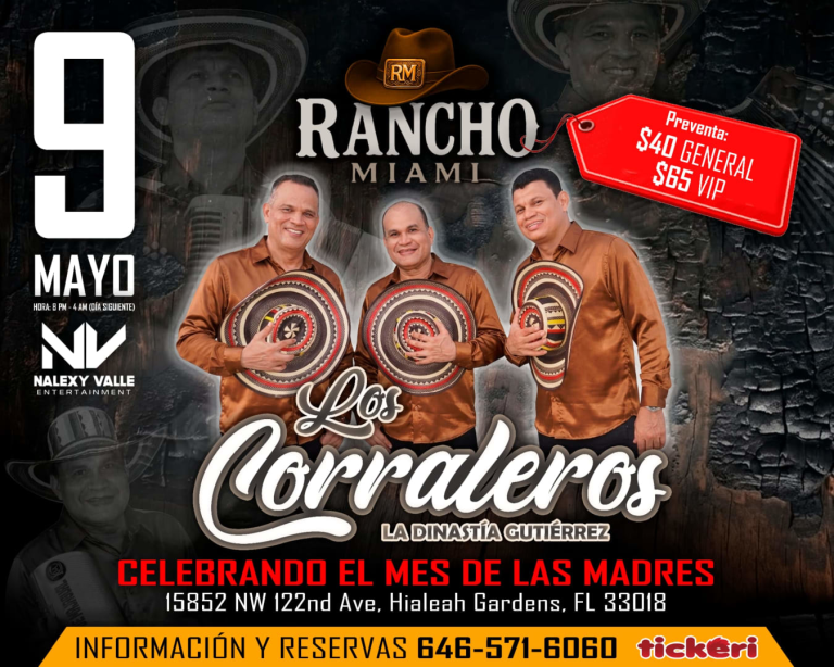 Event - CELEBRA EL MES DE LAS MADRES EN CON LOS ORIGINALES CORRALEROS DE MAJAGUAL EN EL RANCHO MIAMI - Hialeah, Florida - May 9, 2026 | concert tickets