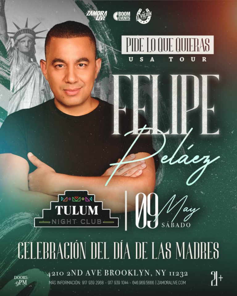 Event - FELIPE PELAEZ  Celebracion del dia de las madres - Brooklyn, New York - May 9, 2026 | concert tickets
