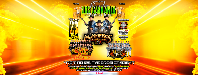 Event - Jaripeo Baile Los ALamenos  de la Sierra DMX, Banda San Miguel, Banda Arenal - Orosi, California - May 23, 2026 | concert tickets