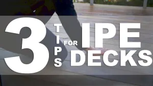 3 Tips for Ipe Decks - Risinger Goes Rogue