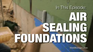 Air Sealing The Joint Between Framing & Concrete