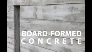 Board Formed Architectural Concrete Walls - How To