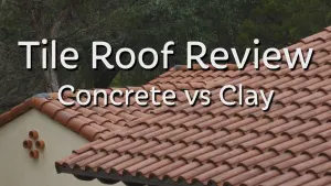 Tile Roof Review - Concrete vs Clay