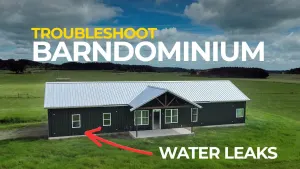 Barndominium Water Leak! Don't Make These Mistakes! 