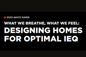 White Paper: Designing Homes for Optimal IEQ